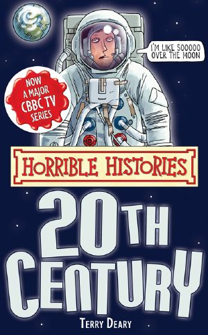 [Horrible Histories Specials 04] • Twentieth Century